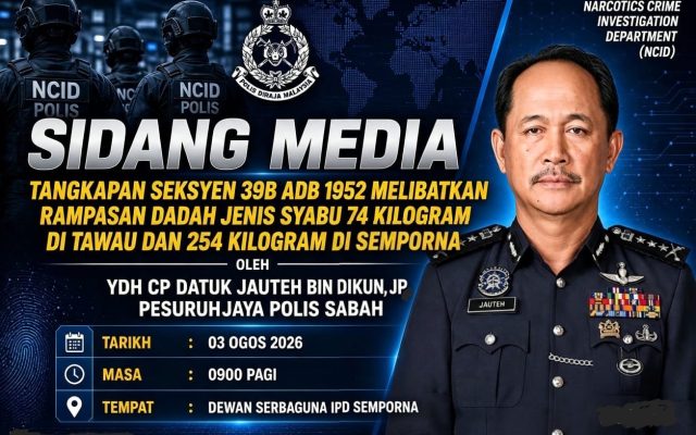 Sidang media khas dedah butiran rampasan lebih 329kg syabu di Tawau, Semporna